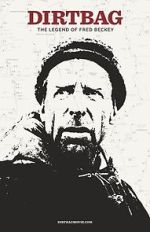 Watch Dirtbag: The Legend of Fred Beckey Soap2day