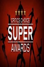 Watch The Critics\' Choice Super Awards Soap2day