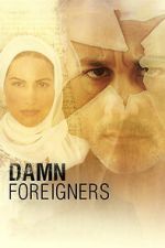 Watch Damn Foreigners Soap2day