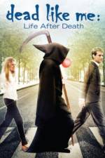 Watch Dead Like Me: Life After Death Soap2day