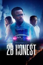 Watch 2B Honest Soap2day