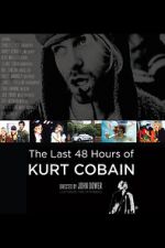 Watch The Last 48 Hours of Kurt Cobain Soap2day