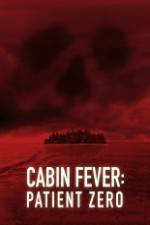 Watch Cabin Fever: Patient Zero Soap2day
