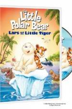 Watch The Little Polar Bear Lars and the Little Tiger Soap2day
