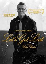 Watch Let\'s Get Lost Soap2day