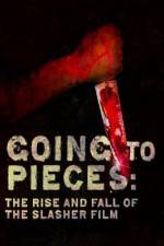 Watch Going to Pieces The Rise and Fall of the Slasher Film Soap2day