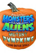 Watch Monsters vs Aliens: Mutant Pumpkins from Outer Space Soap2day