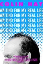 Watch Colin Hay - Waiting For My Real Life Soap2day