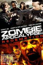Watch Zombie Apocalypse Redemption Soap2day