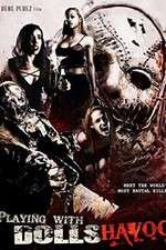 Watch Playing with Dolls: Havoc Soap2day