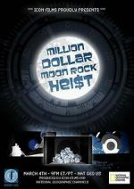 Watch Million Dollar Moon Rock Heist Soap2day