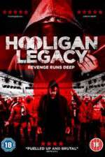 Watch Hooligan Legacy Soap2day