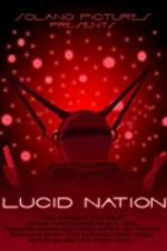 Watch Lucid Nation Soap2day