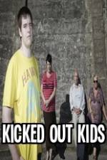 Watch Kicked Out Kids Soap2day