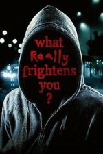 Watch What Really Frightens You? Soap2day