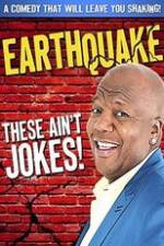 Watch Earthquake: These Ain't Jokes Soap2day