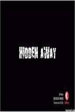 Watch Hidden Away Soap2day