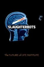 Watch Slaughterbots Soap2day