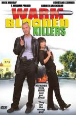 Watch Warm Blooded Killers Soap2day