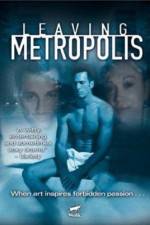 Watch Leaving Metropolis Soap2day