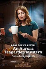 Watch Last Scene Alive: An Aurora Teagarden Mystery Soap2day
