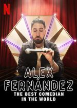 Watch Alex Fernández: The Best Comedian in the World Soap2day