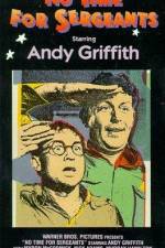 Watch No Time for Sergeants Soap2day