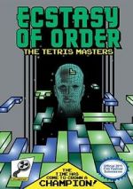 Watch Ecstasy of Order: The Tetris Masters Soap2day
