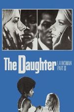 Watch I, a Woman Part III: The Daughter Soap2day
