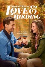 Watch Adventures in Love & Birding Soap2day