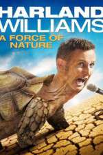 Watch Harland Williams A Force of Nature Soap2day