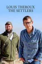 Watch Louis Theroux: The Settlers Soap2day
