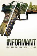 Watch The Informant: Fear and Faith in the Heartland Soap2day