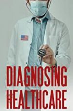 Watch Diagnosing Healthcare Soap2day