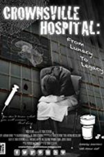 Watch Crownsville Hospital: From Lunacy to Legacy Soap2day
