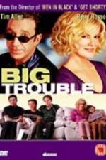 Watch Big Trouble Soap2day