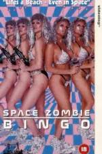 Watch Space Zombie Bingo Soap2day