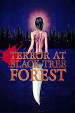Watch Terror at Black Tree Forest Soap2day