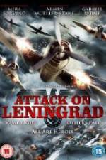 Watch Attack On Leningrad Soap2day