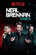 Watch Neal Brennan: 3 Mics Soap2day