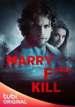 Watch Marry F*** Kill Soap2day