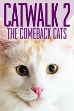 Watch Catwalk 2: The Comeback Cats Soap2day