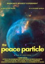 Watch The Peace Particle Soap2day