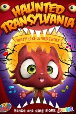 Watch Haunted Transylvania: Party Like A Werewolf Soap2day