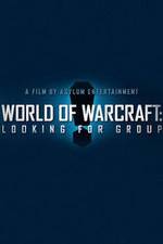 Watch World of Warcraft: Looking for Group Soap2day