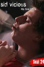 Watch Sid Vicious: His Final Hours Soap2day