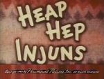 Watch Heap Hep Injuns Soap2day