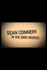 Watch Sean Connery: In His Own Words Soap2day