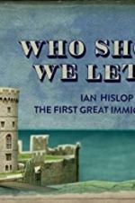 Watch Who Should We Let In? Ian Hislop on the First Great Immigration Row Soap2day