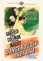 Watch Dangerously They Live Soap2day